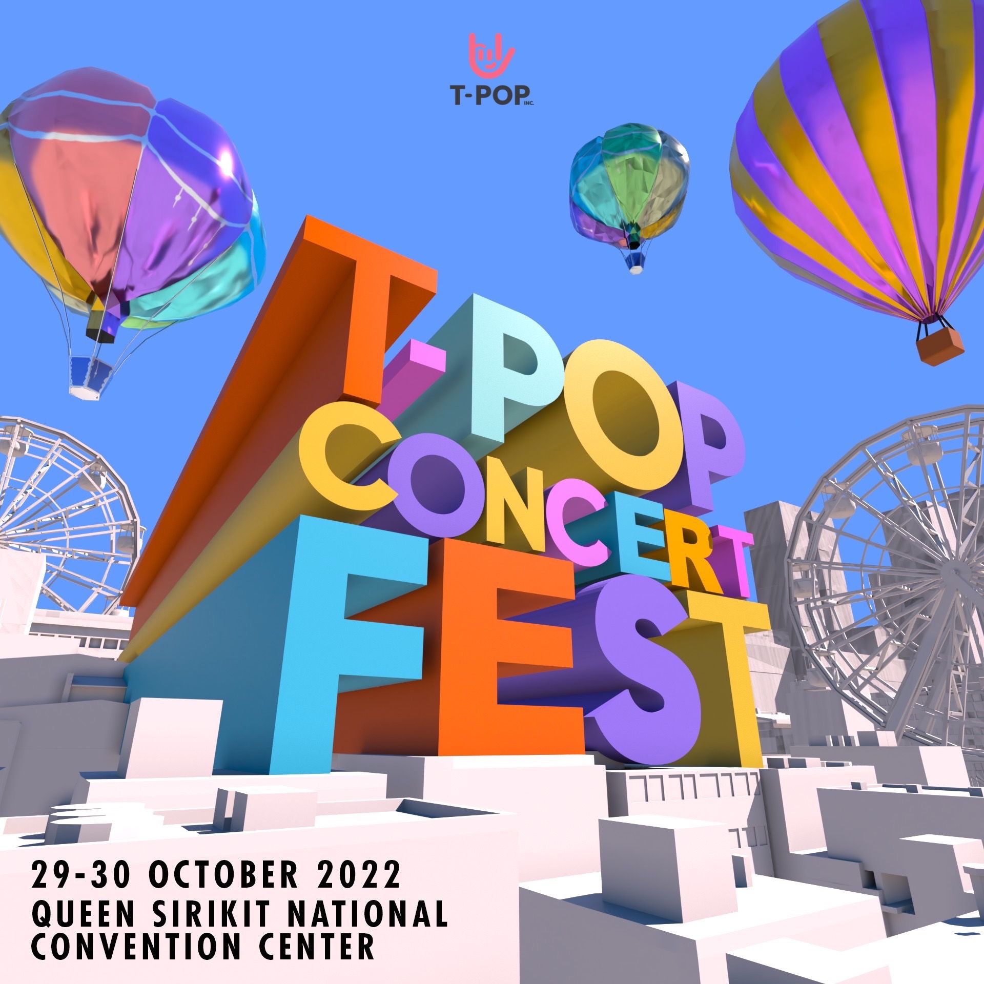 เตรียมระเบิดความมันส์ไปกับศิลปินไทยในงาน ‘T-POP Concert Fest’ 29-30 ตุลาคมนี้
