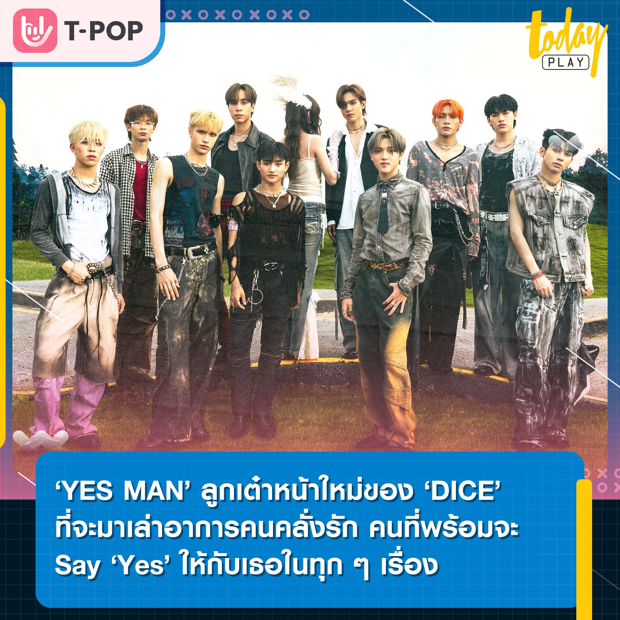 “YES MAN” Single ลำดับที่ 4 จาก DICE พร้อมกลับมามอบความสดใสในแบบฉบับที่โตขึ้นให้กับทุกคนได้รับชมกันใน Single นี้